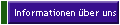 Informationen �ber uns